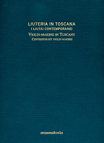 Liuteria in Toscana I liutai contemporanei